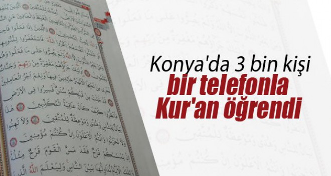 3 bin kişi bir telefonla Kur'an okumayı öğrendi