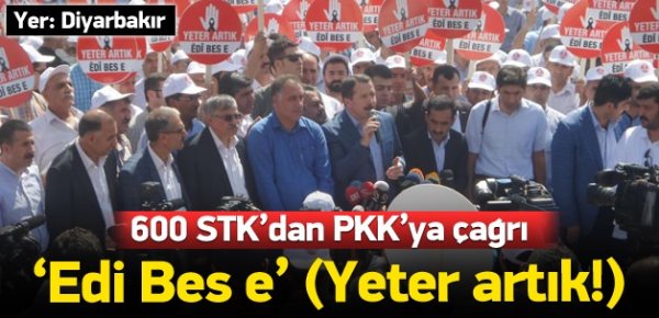 600 STK'dan Diyarbakır'da çağrı: Silah bırak PKK!