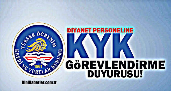 Diyanet'ten 2018-2019 KYK Görevlendirme Duyurusu