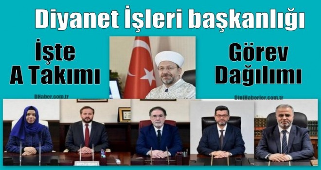 Diyanet, Başkan Yardımcılarına Bağlı Olan Birimleri Açıklandı