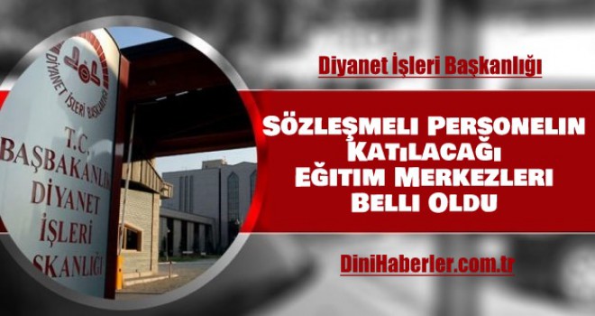 Sözleşmeli Personelin Katılacağı Eğitim Merkezleri Belli Oldu