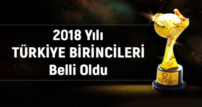 2018 Türkiye Birincileri Belli Oldu