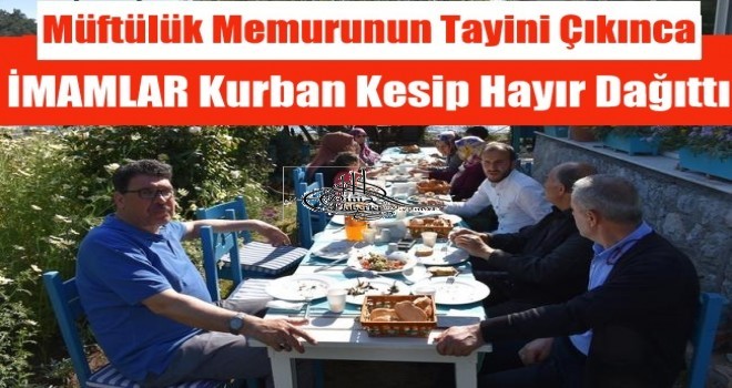 İmamlar Kurban Kesip hayır Dağıttı