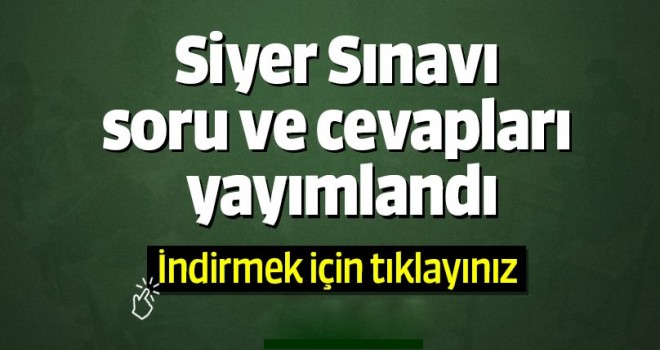 Siyer Sınavı soru ve cevapları yayımlandı