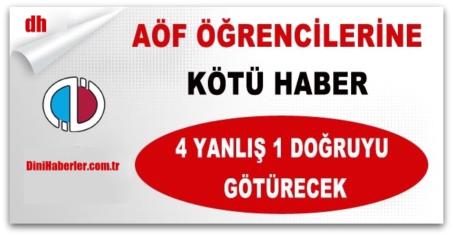 Açıköğretim\'de dört yanlış bir doğruyu götürecek