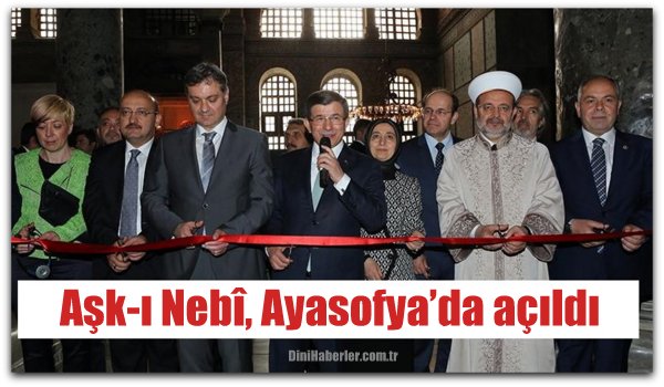 Aşk-ı Nebî, Ayasofya’da açıldı