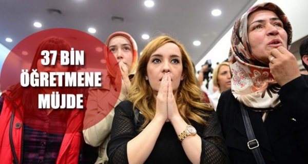 Atama bekleyen 37 bin öğretmene müjde