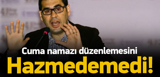 Aysever Cuma namazı düzenlemesini hazmedemedi