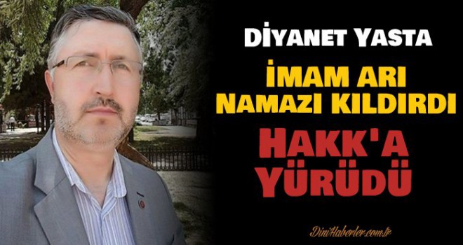 imam Ahmet Arı Sabah Namazında Vefat Etti