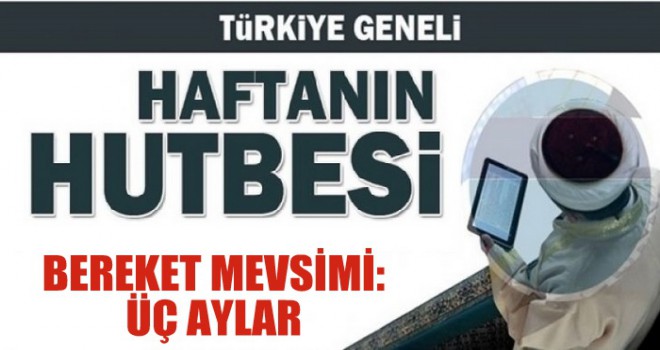 Diyanet 01.03.2019 Tarihli Cuma Hutbesi