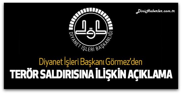 Başkan Görmez\'den Gaziantep\'teki menfur terör saldırısına ilişkin açıklama