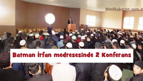 Batman\'da İrfan medresesinde Konferans