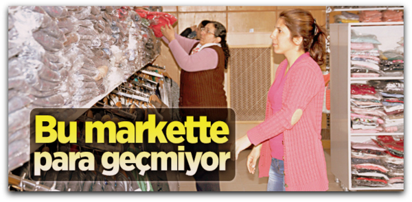 Bu markette para geçmiyor