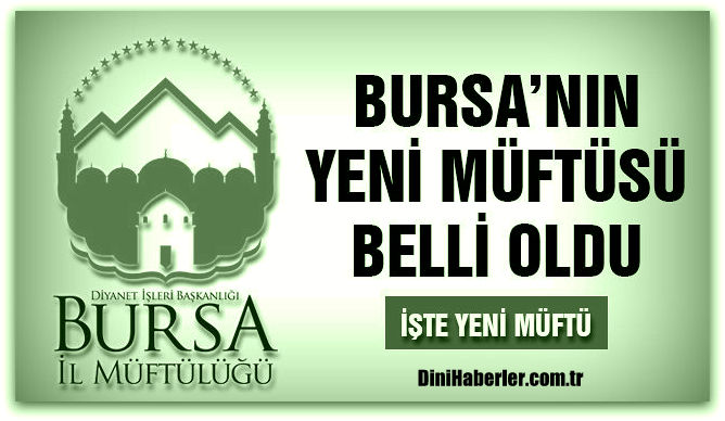 Bursa\'nın yeni müftüsü Belli Oldu