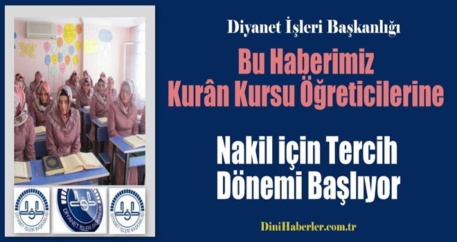 Kur'an Kursu Öğreticileri Nakil için Tercih Dönemi Başladı