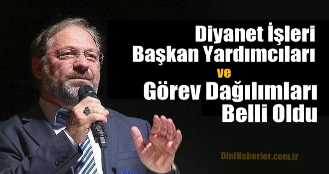 Diyanet'te Yeni Görev Dağılımı Belli Oldu