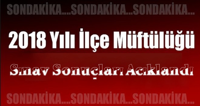 İlçe Müftülüğü Sınav Sonuçları Açıklandı