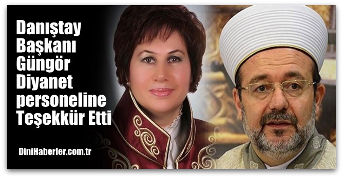 Danıştay Başkanı Güngör Diyanet personeline Teşekkür Etti