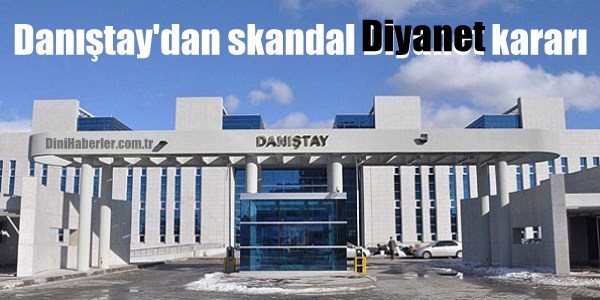 Danıştay\'dan Diyanet\'in \'dini fişleme\' yönergelerine iptal