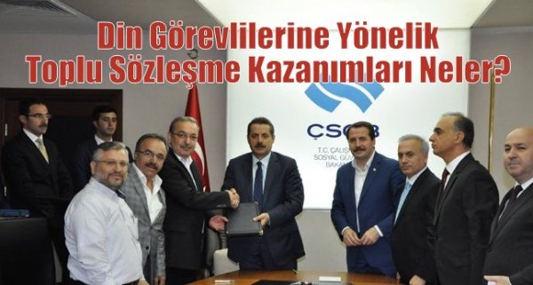 Din Görevlilerine Yönelik Toplu Sözleşme Kazanımları Neler?