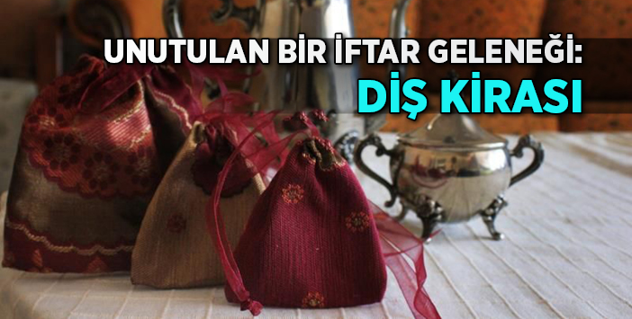 Diş Kirası geleneğine ne oldu?