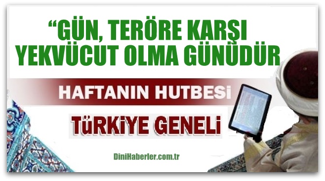 Diyanet 06.01.2016 Tarihli Cuma Hutbesi