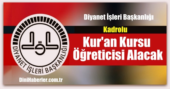 Diyanet Kur\'an Kursu Öğreticisi Alacak