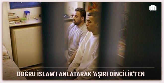 Doğru İslam\'ı anlatarak \'aşırı dincilik\'ten kurtarıyorlar 