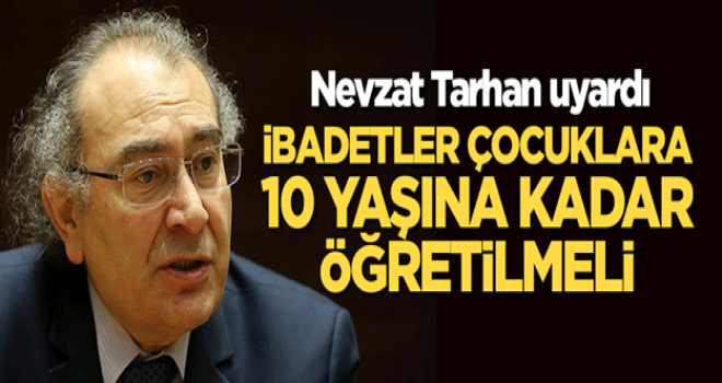 İbadetler çocuklara 10 yaşına kadar öğretilmeli