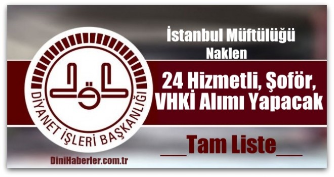 İstanbul Müftülüğü Naklen Alım Yapacak