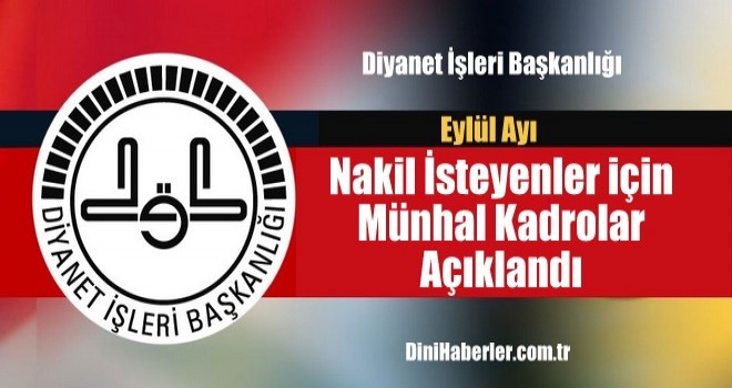 Nakil İsteyenler için Eylül Ayı Münhal Kadroları Açıklandı