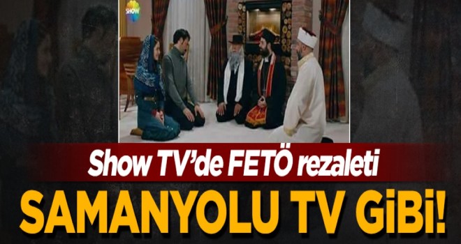 Show TV'de FETÖ'nün 'dinlerarası diyalog' propagandası!