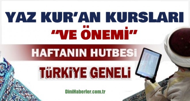 Diyanet 21.06.2018 Tarihli Cuma Hutbesi