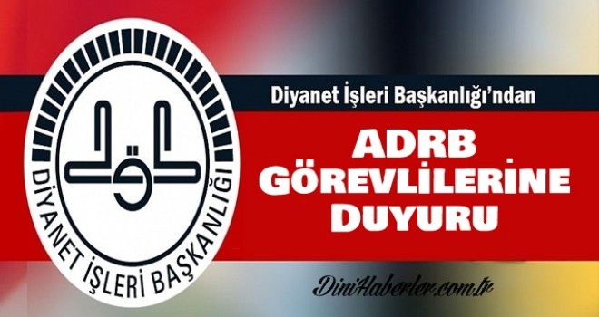 Diyanet'ten ADRB Görevlilerine Duyuru