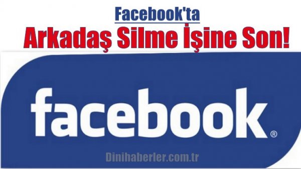 Facebook'ta Arkadaş Silme İşine Son!