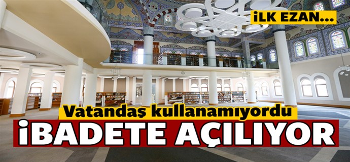 FETÖ\'nün kütüphane olarak kullandığı cami ibadete açılıyor