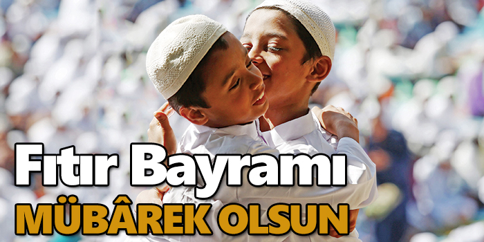 Fıtır Bayramı mübârek olsun