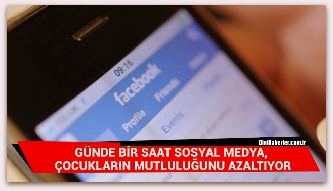 Günde bir saat sosyal medya, çocukların mutluluğunu azaltıyor