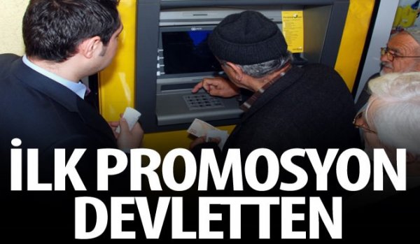 İlk promosyonu devlet ödeyecek