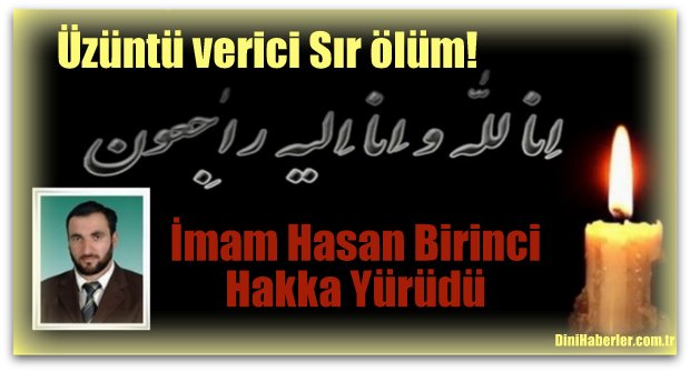 İmam Hasan Birinci\'nin üzüntü verici ölümü!