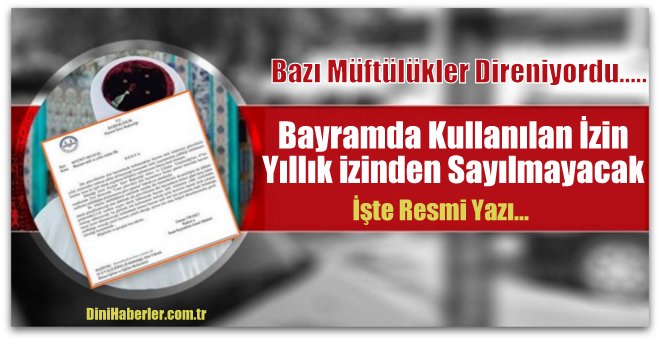 İmam Hatip ve Müezzinlerin Bayramda Yıllık İzin Yazdırmalarına Gerek Kalmadı