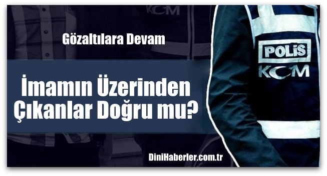 İmamın üzerinden bakın ne çıktı!