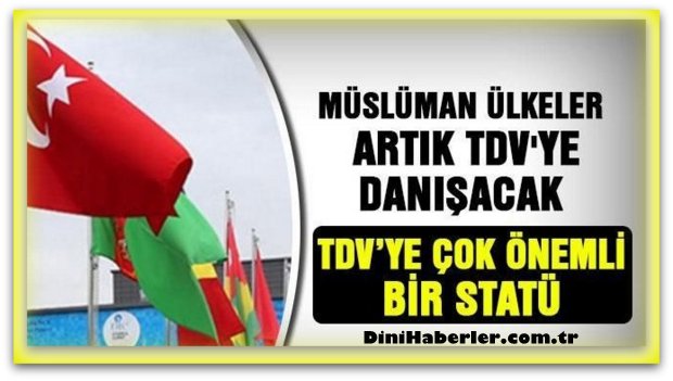 İslam İşbirliği Teşkilatı TDV\'ye İnsani Yardım Danışmanlık Statüsü Verildi