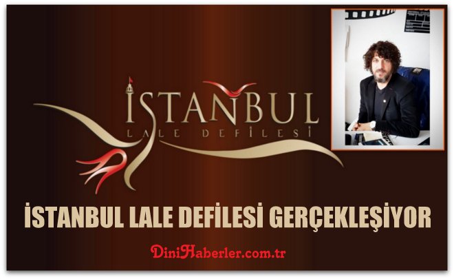 İstanbul Lale Defilesi Gerçekleşiyor