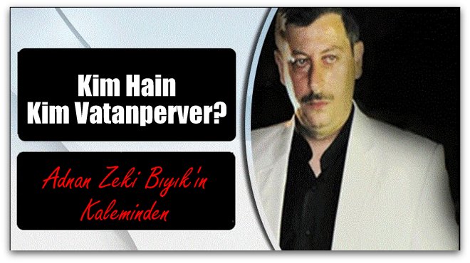 Kim Hain Kim Vatanperver?