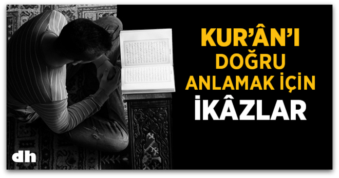 Kur\'anı Doğru Anlamak için İkazlar