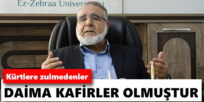 Kürtlere zulmedenler daima kafirler olmuştur