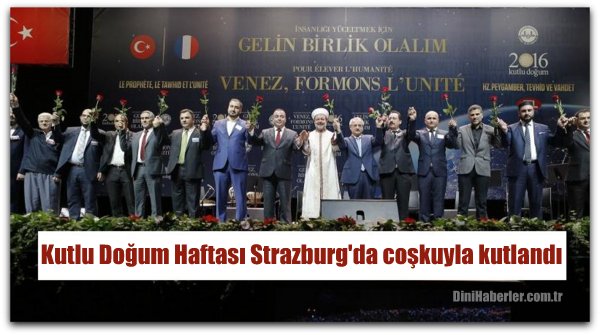 Kutlu Doğum Haftası Strazburg\'da coşkuyla kutlandı...