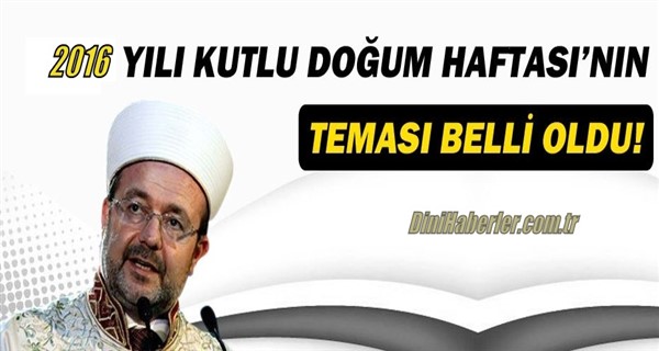 Kutlu Doğum Haftası 2016 Teması Açıklandı