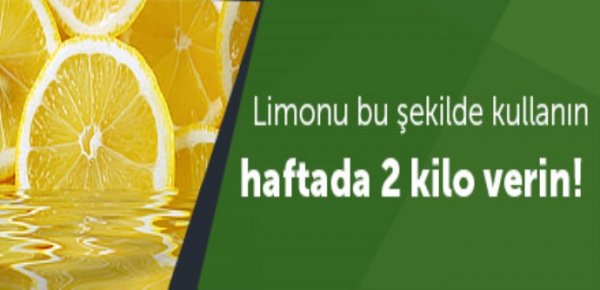 Limonu bu şekilde kullanın haftada 2 kilo verin!